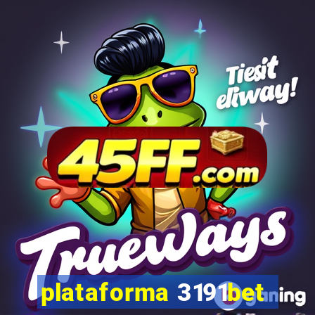 plataforma 3191bet